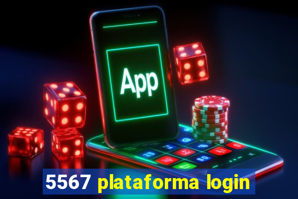 5567 plataforma login